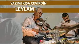 Yazımı Kışa Çevirdin - Leylam - Abdal Sofrası