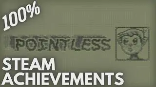[STEAM] 100% Achievement Gameplay: Pointless