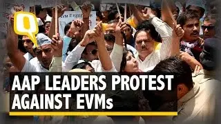 The Quint: At Protest Outside EC, AAP Says EVM Hacks Have &lsquo;Killed Democracy&rsquo;
