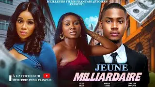 JEUNE MILLIARDAIRE | Clinton Joshua | Meilleur Films Français | Films Nigérian En Français 2026