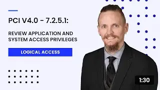 PCI v4.0 - 7.2.5.1: Review Application and System Access Privileges