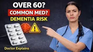 Over 60? A Common Medication Linked to Dementia Risk | Dr. Maria Gulden
