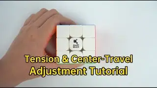 Swift 3&times;3 Cube Tension & Center-Travel Adjustment Tutorial