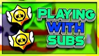PLAYING WITH SUBSCRIBERS (new stuff) | Brawl Stars | LIVE