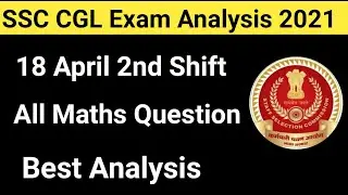 SSC CGL Analysis 18 April 2022 2nd Shift Exam Review|CGL Exam 2021|Aim with us