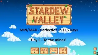 Stardew Valley 1.6 MIN/MAX - C.C. Perfection in 115 days - Day 5