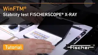 Stability test FISCHERSCOPE&reg; X-RAY tutorial | Fischer