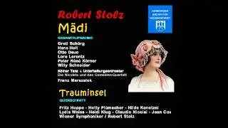 M&auml;di  (Robert Stolz) -  Was die kleine M&auml;dchen tr&auml;umen