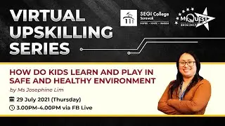 How do Kids Learn and Play in Safe and Healthy Environment by Miss Josephine