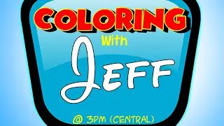 Coloring with Jeff: S2 E6 