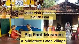Big Foot Museum | A great way to know Goan roots, Culture and Heritage