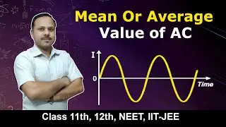 Mean or Average value of Alternating current | 12th Physics #cbse #umeshrajoria