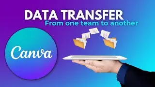 How to Transfer Canva Design from One Team to Another | Canva Team Tutorial