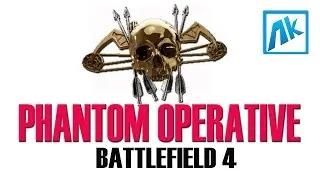BATTLEFIELD 4 : PHANTOM OPERATIVE