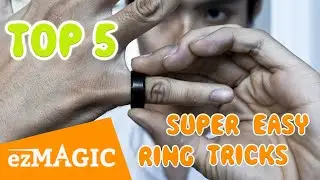 Top 5 Super Easy RING MAGIC Tricks - Tutorial  #ezMagic