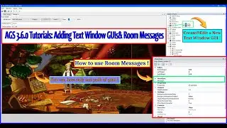 AGS 3.6.0 Tutorials: Adding Simple Text Window GUI and Using Room Messages Function