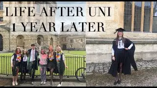 Life After Uni - 1 Year Later // University of Oxford // What Happened After Graduation?