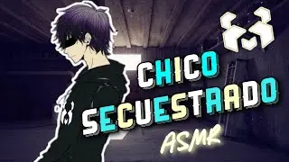 Chico Secuestrado *ASMR Roleplay* | PandaEyes ASMR