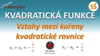 Vztahy mezi kořeny kvadratické rovnice - matematika SŠ