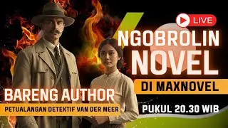 BAHAS NOVEL SERU DARI AUTHOR MAXNOVEL!