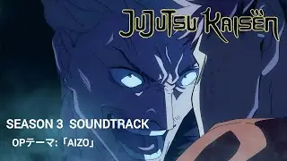 JUJUTSU KAISEN OPENING「AIZO」 New Version #呪術廻戦 #jujutsukaisen #jjk