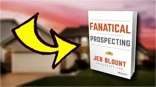 Fanatical Prospecting: The Key To Real Estate Success