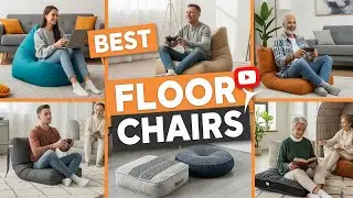 TOP 5 Best Floor Chairs 2026 | floor chairs for adults
