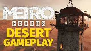 20 Minutes of Metro Exodus Desert 4K Gameplay