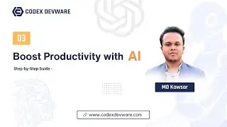 ChatGPT & Bard: The Secret Weapon for Increased Productivity - Part 03 - Codex Devware
