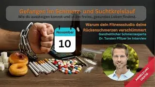 Dr. Torsten Pfitzer - Gefangen im Schmerz- und Suchtkreislauf Online-Kongress