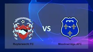 Ruyterwacht vs Meadowridge