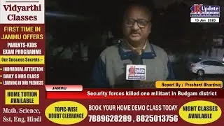 Security forces killed one militant in Budgam district