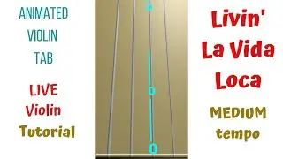 LIVIN&rsquo; LA VIDA LOCA 💃&mdash; MEDIUM Tempo Violin Tutorial | Animated Violin TAB | LIVE Violin Cover