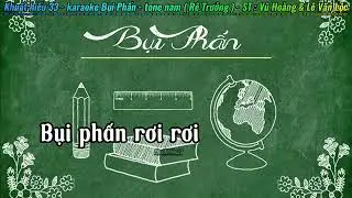Karaoke Bụi Phấn - tone nam