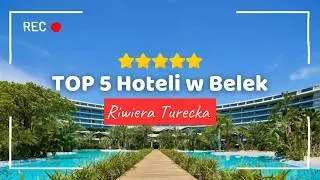 TOP 5 Hoteli w Belek 🇹🇷 Sprawdź Najlepsze hotele w Belek #belek  #turcja #wakacje