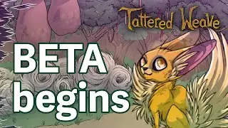 Tattered Weave Closed Beta Begins