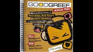 Goodgreef - Album Two - Disc 2. Guest Mix 'Rob Tissera'