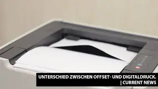 Unterschied zwischen Offset- und Digitaldruck. |Current News