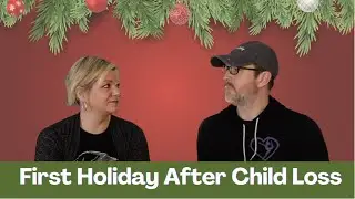 Our First Christmas After Child Loss | An Emotional Journey
