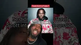 Travis Scott vs Pusha T beef explained