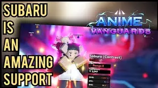 The NEW Secret Subaru is a GREAT Support Unit in Anime Vanguards