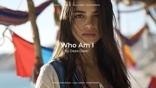 Dapa Deep - Who Am I