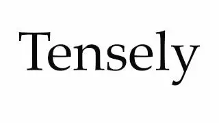 How to Pronounce Tensely