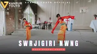 SWRJIGIRI NWNG  | BODO GOSPEL DANCE | KANPUR YOUTH OFFICIAL  