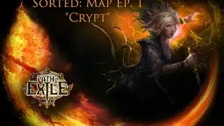 Sorted: Path of Exile's Crypt Map w/Nerdstalgic