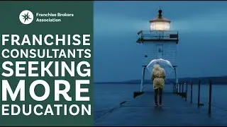 Franchise Brokers Seeking More Education