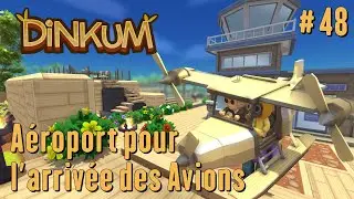 Dinkum - Let's Play #48 - Cr&eacute;ation d'un A&eacute;roport avant l'arriv&eacute;e des Avions de la Version 1.0 !