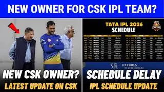 IPL 2026: New owner for CSK Team? | IPL 2026 Schedule delay update | IPL News Tamil