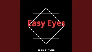 Easy Eyes