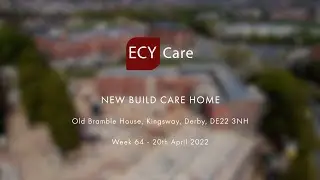 New Build Care Home - Old Bramble House, Kingsway, Derby, DE22 3NH - Week 64 -20 April 2022